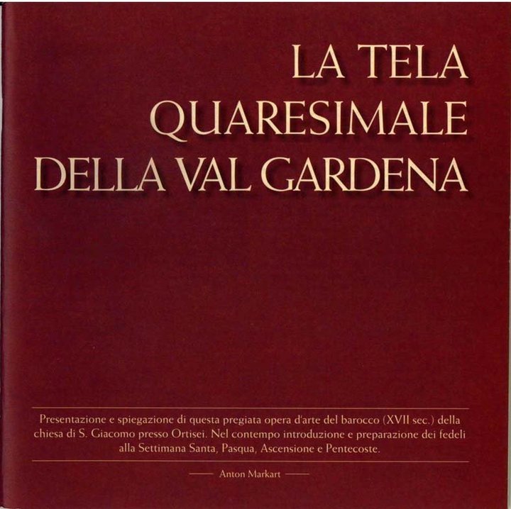 La tela quaresimale della Val Gardena La tela quaresimale della Val Gardena