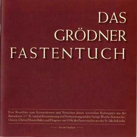 Das Grödner Fastentuch Das Grödner Fastentuch